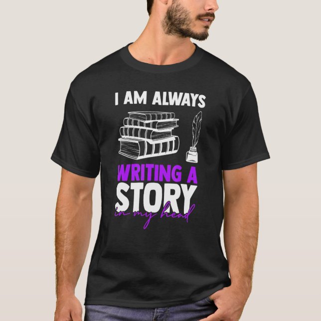 Schreiben einer Geschichte in meinem Kopf Schrifts T-Shirt (Vorderseite)