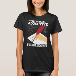 Schreiben für Autoren und Schriftsteller T-Shirt