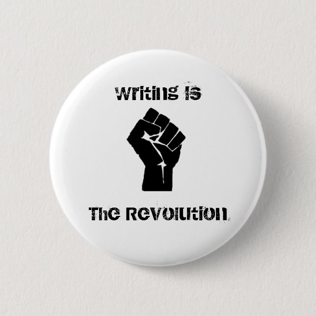 "Schreiben ist die Revolutions-" Knopf Button (Vorderseite)