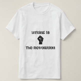 "Schreiben ist die Revolutions-" Shirt