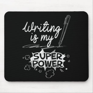 Schreiben ist mein Superheld und aus Q Mousepad