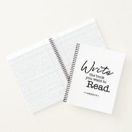 Schreiben Sie das Buch, das Sie gewollt haben, um  Notizbuch