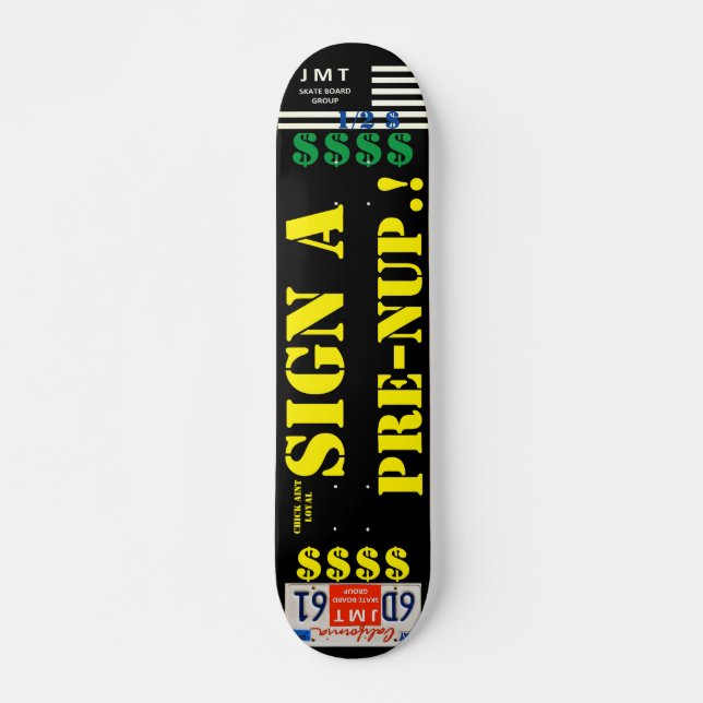 SCHREIBEN SIE EINEN PRE NUP 7 3/4" Skateboard Deck (Vorne)