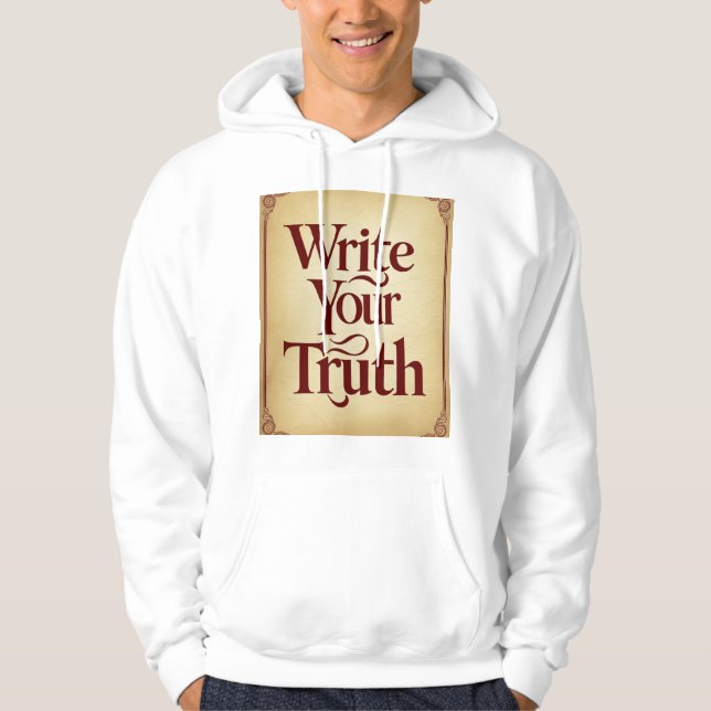 Schreiben Sie Ihre Wahrheit 3 Hoodie (Vorderseite)