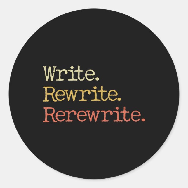 Schreiben Sie Rewrite Rewrite-Arbeit für einen Aut Runder Aufkleber (Vorderseite)