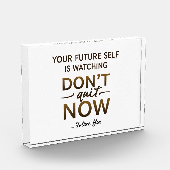Schreibtischmotivation Akrylblock - Beenden Sie je Fotoblock (Links)