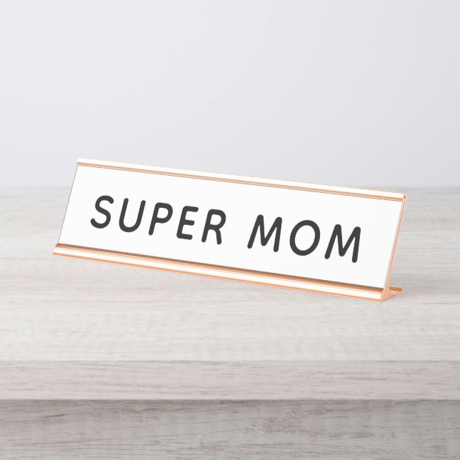 Schreibtischnamensplatte für Super Mama Schreibtischnamensplakette (Vorderseite )