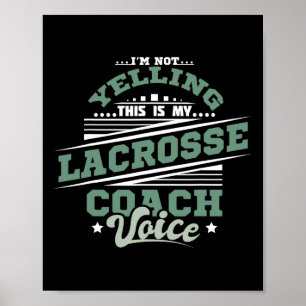 Schreiende Lacrosse-Trainer-Stimme Poster