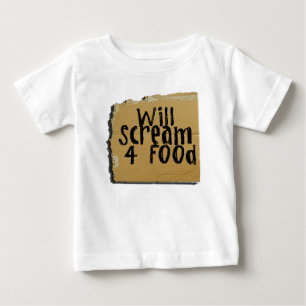 Schreit Nahrung 4 Baby T-shirt