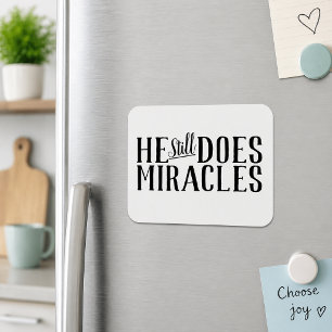 Schrift, die er noch immer Wunder Christlich macht Magnet