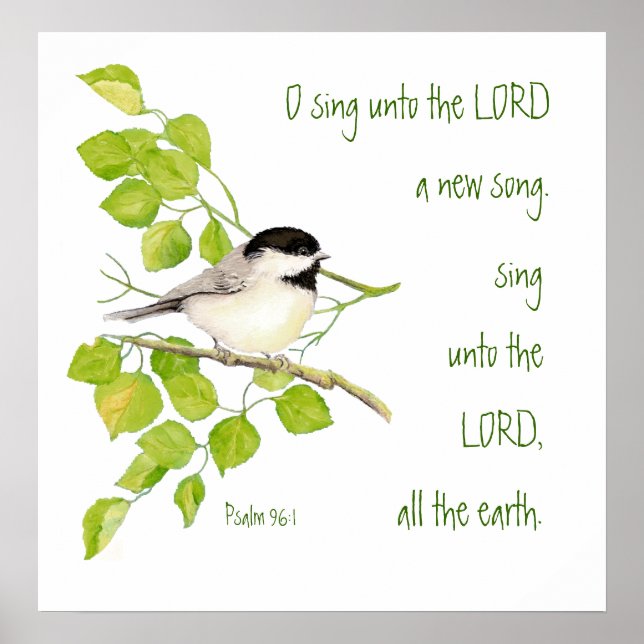 Schrift, Inspiration, Psalm 96:1 Vogel, Natur Poster (Vorne)