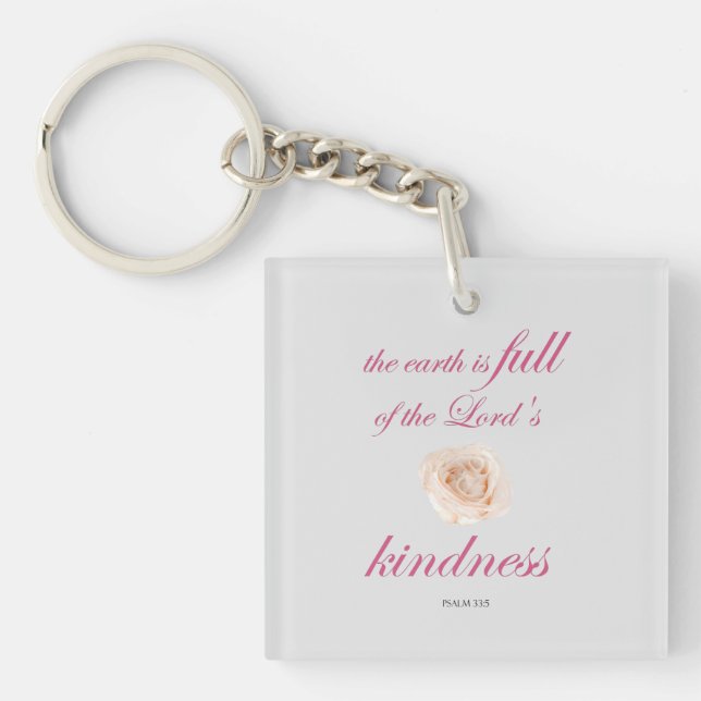 Schrift, Psalm 33, Full Kindness White Rose Schlüsselanhänger (Vorderseite)