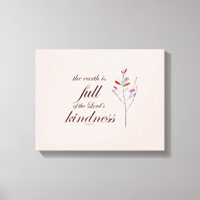 Schrift, Psalm 33, Kindness, Leinwanddruck (Vorderseite)