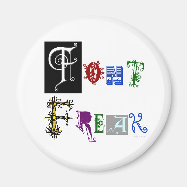 Schriftart Freak Typografy Sprichwort Magnet (Vorne)