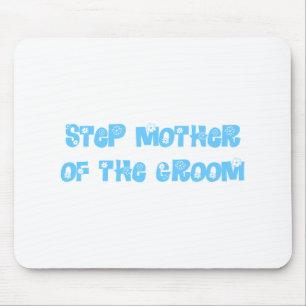 Schritt Mutter des Bräutigams Mousepad