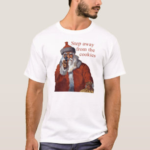 Schritt weg von den Plätzchen T-Shirt