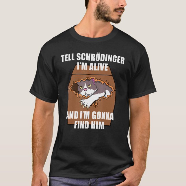 Schrodinger Cat Dead & Alive Student Physik T-Shirt (Vorderseite)