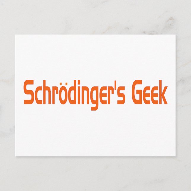 Schrodinger-Geek Postkarte (Vorderseite)