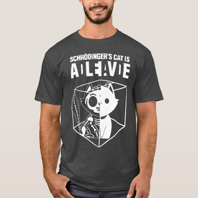 Schrodingers Cat Funny Science Cat Dead and Alive T-Shirt (Vorderseite)