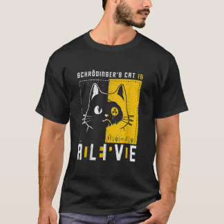 Schrodingers Cat ist tot und lebendig Quantenphysi T-Shirt