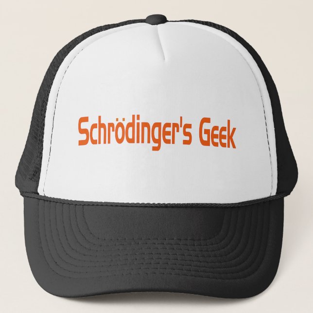 Schrodinger's geek truckerkappe (Vorderseite)