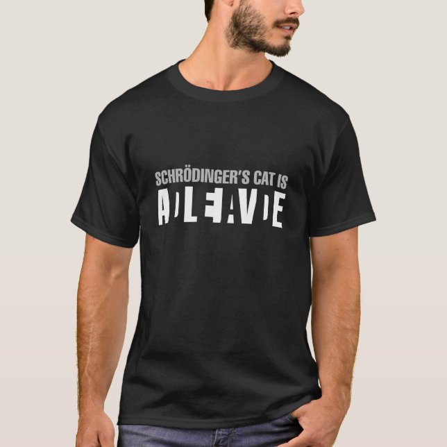 Schrodingers Katze T-Shirt (Vorderseite)