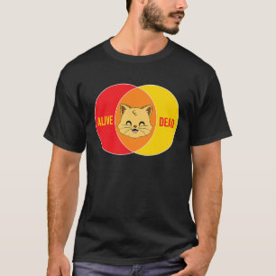 Schrödingers Katze tot oder lebendig Physik T-Shirt