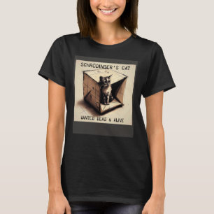 Schrödingers Katze tot und lebendig gesucht T-Shirt