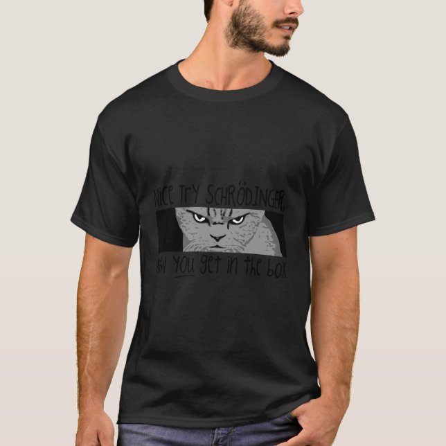 Schrodingers Katzendesign Quantenmechanik T-Shirt (Vorderseite)