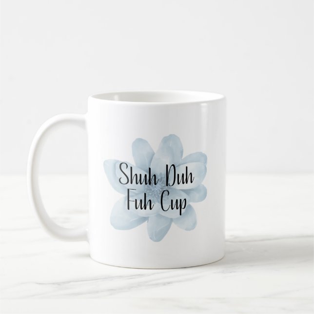 Schuh Da Fuh Tasse (Links)