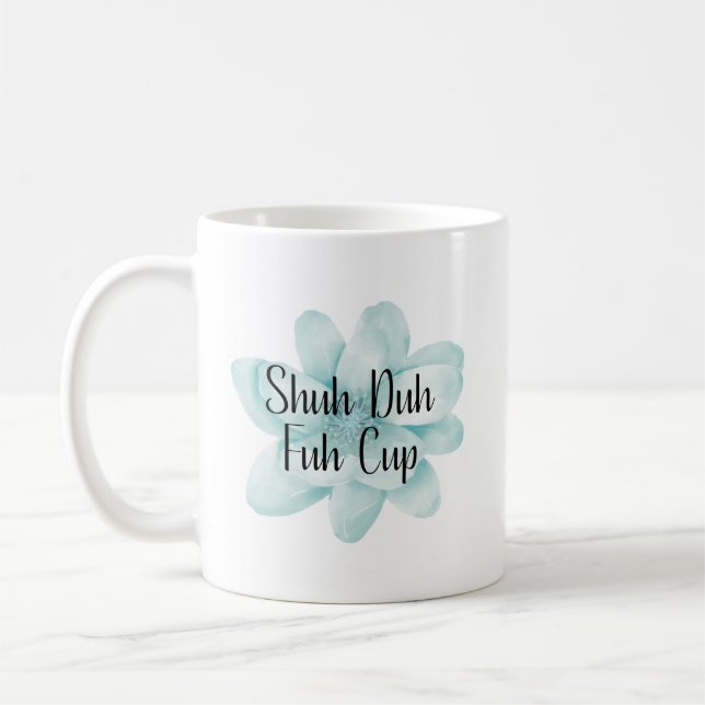 Schuh Da Fuh Tasse (Links)