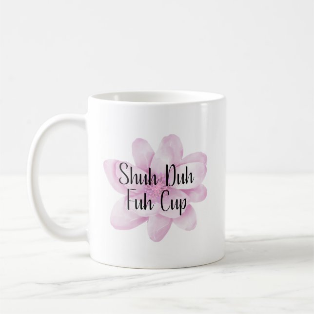 Schuh Du Fuh Tasse (Links)