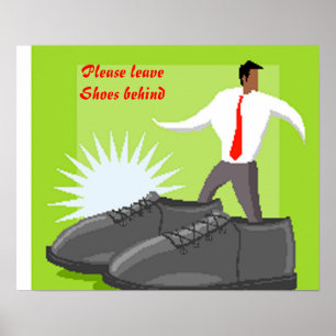 Schuhplakat bitte Ihre Schuhe hinter sich Poster