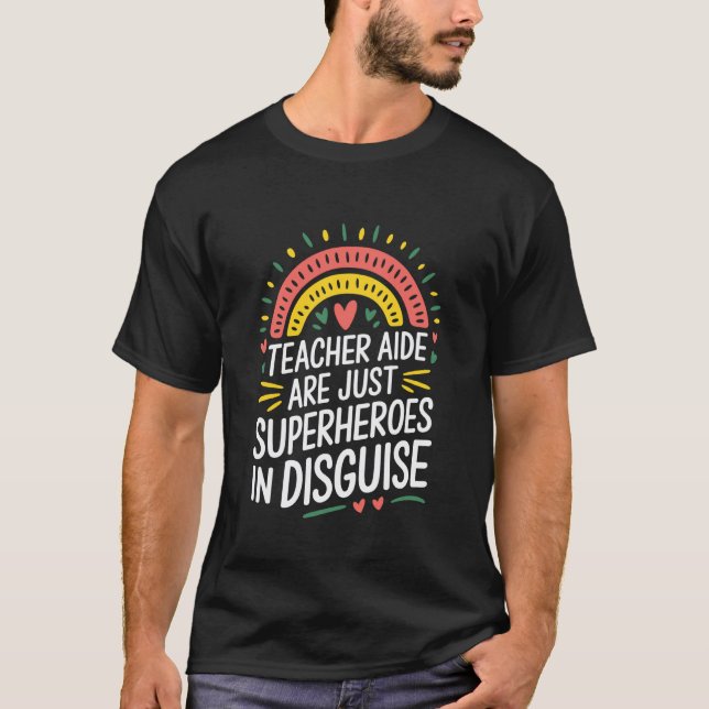 Schulassistent, Lehrerassistent sind einfach Super T-Shirt (Vorderseite)