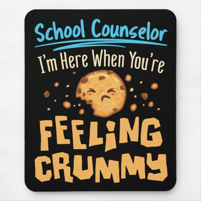 Schulberater hier, wenn Sie Gefühl Crummy Mousepad (Vorne)