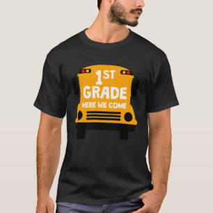 Schulbus 1. Klasse Hier kommen wir zurück zur Schu T-Shirt