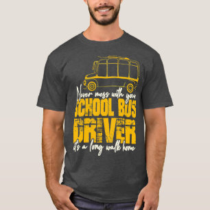 Schulbusfahrer 34 T-Shirt