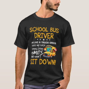 Schulbusfahrer in mir wie ein LKW-Fahrer, außer mi T-Shirt