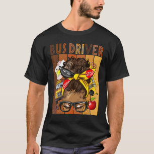 Schulbusfahrer Leben Messy Bun Afro Arican Black T-Shirt