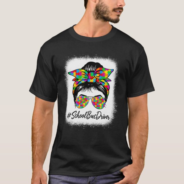 Schulbusfahrer Messy Bun Frauen Autismus Bewusstse T-Shirt (Vorderseite)