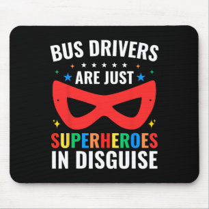 Schulbusfahrer sind einfach Superhelden in Verklei Mousepad