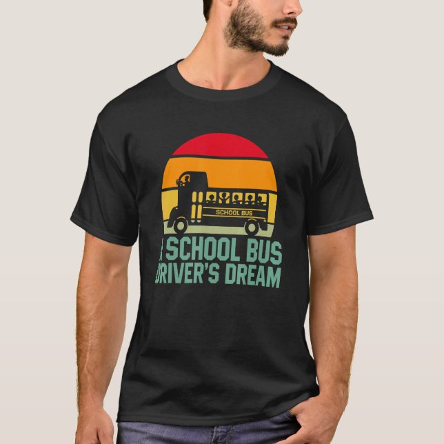 Schulbusfahrer träumen Schüler Kinder Fahrgast T-Shirt (Vorderseite)