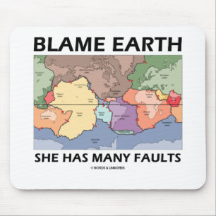Schuld Earth She has many Faults (Plate Tectonics) Mousepad