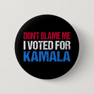 Schuld mich nicht, dass ich für Kamala gestimmt ha Button