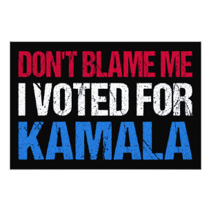 Schuld mich nicht, dass ich für Kamala gestimmt ha Fotodruck
