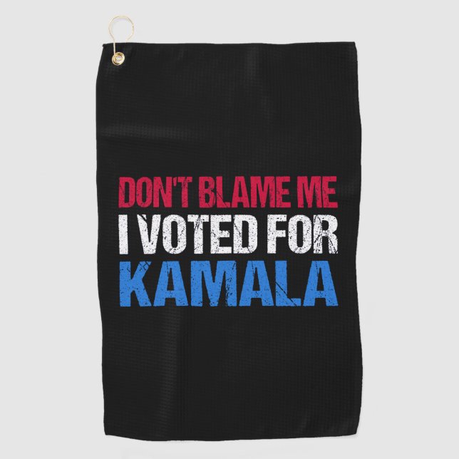 Schuld mich nicht, dass ich für Kamala gestimmt ha Golfhandtuch (Vorderseite)