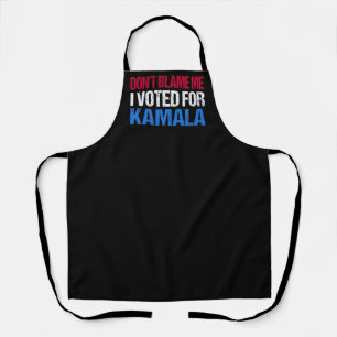 Schuld mich nicht, dass ich für Kamala gestimmt ha Schürze