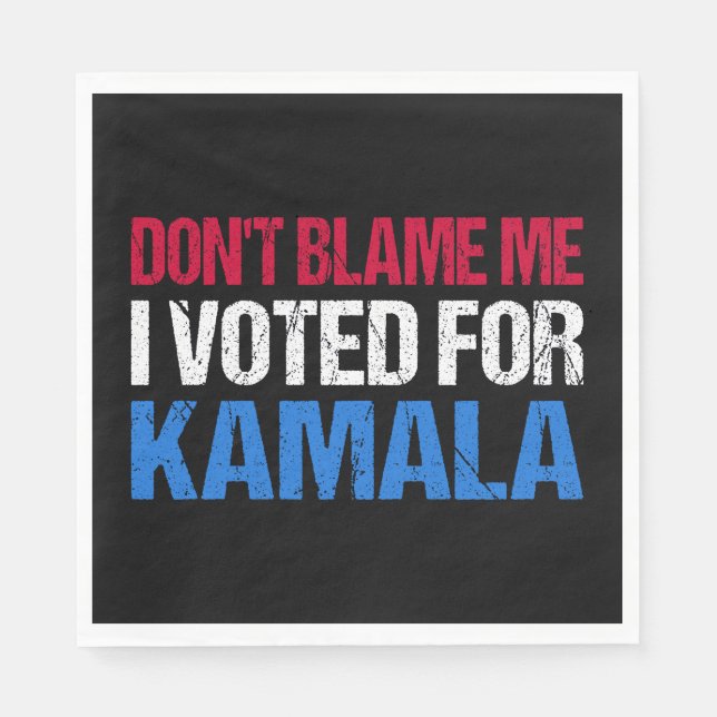 Schuld mich nicht, dass ich für Kamala gestimmt ha Serviette (Vorderseite)