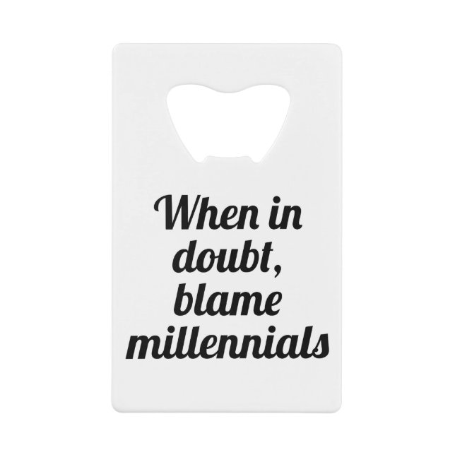 Schuld Millennials Geldbeutel Flaschenöffner (Vorderseite)