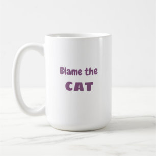 "Schuld the CAT" Feline Entschuldigung Funny Kaffeetasse